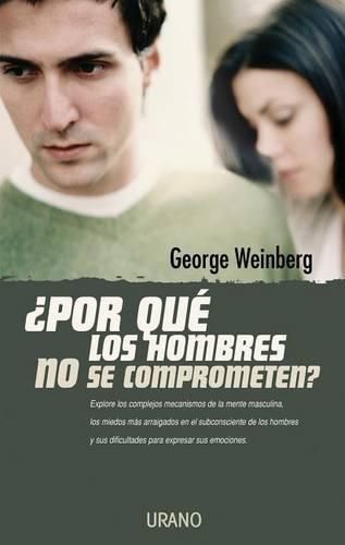 Cover image for Por Que los Hombres No Se Comprometen?