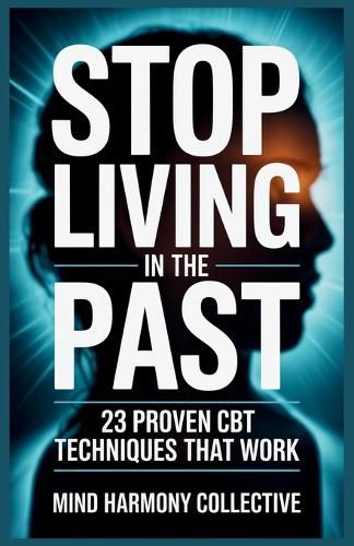 Cover image for Stop Living in the Past
