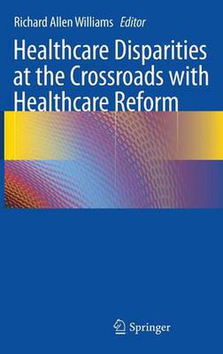 Cover image for Healthcare Disparities at the Crossroads with Healthcare Reform