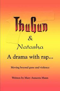 Cover image for Thugun and Natasha: A Drama with Rap