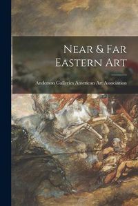 Cover image for Near & Far Eastern Art