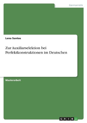 Cover image for Zur Auxiliarselektion bei Perfektkonstruktionen im Deutschen