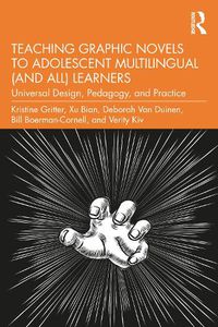 Cover image for Teaching Graphic Novels to Adolescent Multilingual (and All) Learners