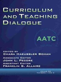 Cover image for Curriculum and Teaching Dialogue Volume 22, Numbers 1 & 2, 2020