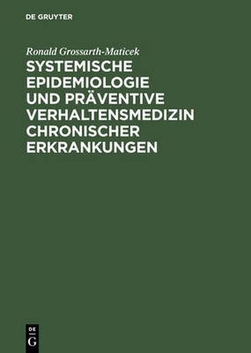 Systemische Epidemiologie und praventive Verhaltensmedizin chronischer Erkrankungen