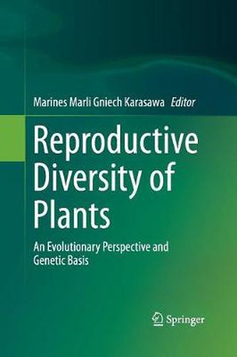 Cover image for Reproductive Diversity of Plants: An Evolutionary Perspective and Genetic Basis