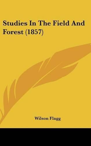 Cover image for Studies in the Field and Forest (1857)
