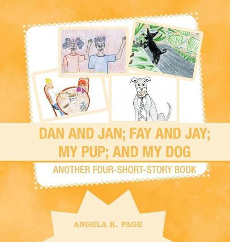 Cover image for Dan and Jan; Fay and Jay; My Pup; and My Dog