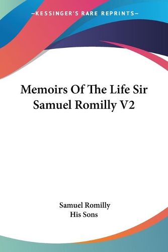 Memoirs of the Life Sir Samuel Romilly V2