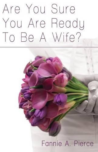 Cover image for Are You Sure You Are Ready To Be A Wife?