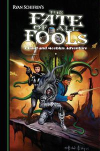 Cover image for The Adventures of Basil and Moebius Volume 4: The Fate of All Fools