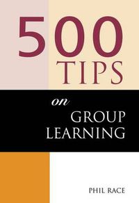 Cover image for 500 TIPS on Group Learning