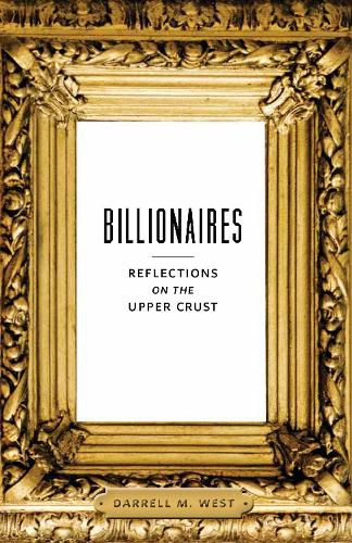 Cover image for Billionaires: Reflections on the Upper Crust