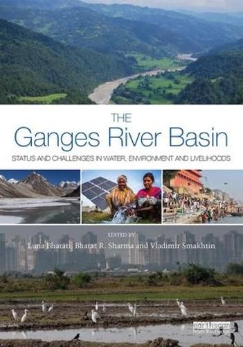 Cover image for The Ganges River Basin: Status and Challenges in Water, Environment and Livelihoods