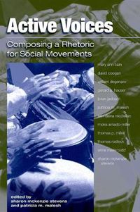 Cover image for Active Voices: Composing a Rhetoric for Social Movements