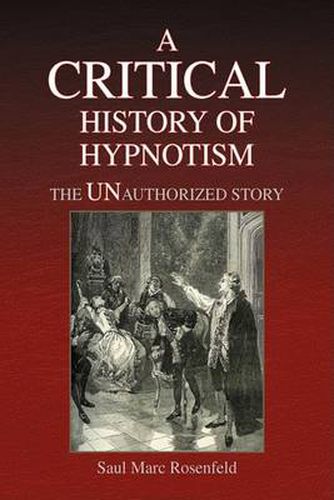 Cover image for A CRITICAL History of Hypnotism