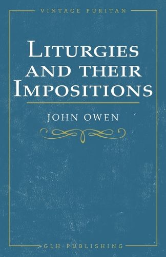 Liturgies and their Imposition