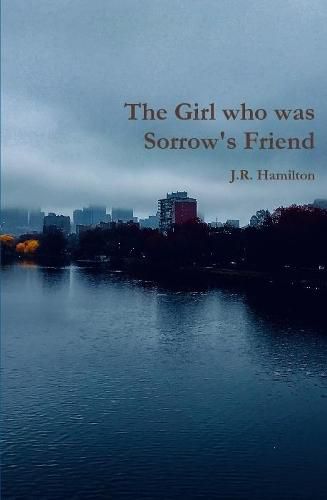 Cover image for The Girl who was Sorrow's Friend