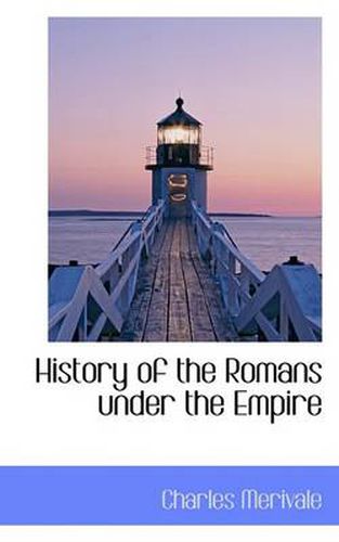 Cover image for History of the Romans Under the Empire