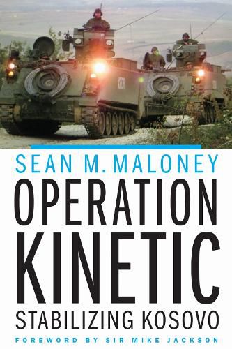 Cover image for Operation Kinetic: Stabilizing Kosovo