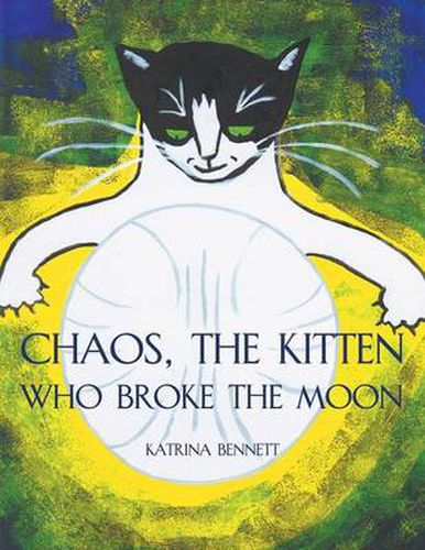 Cover image for Chaos, The Kitten Who Broke the Moon