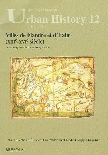 Cover image for Villes de Flandre Et D'Italie (Xiiie-Xvie Siecle): Les Enseignements D'Une Comparaison