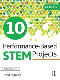 Cover image for 10 Performance-Based STEM Projects