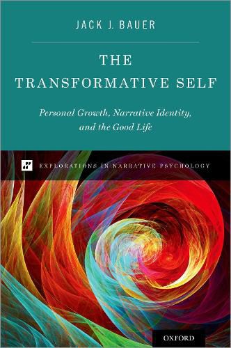 Cover image for The Transformative Self: Personal Growth, Narrative Identity, and the Good Life