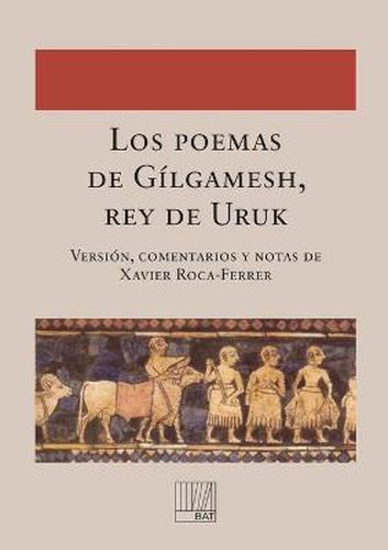 Cover image for Los poemas de Gilgamesh, rey de Uruk