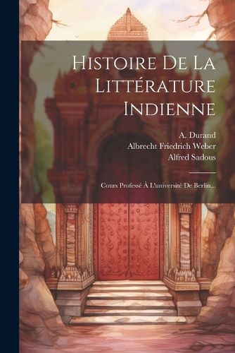 Cover image for Histoire De La Litterature Indienne