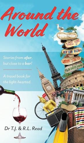 Cover image for Around The World: Stories from a far, but close to a bar!