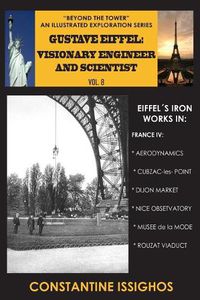 Cover image for Gustave Eiffel: Visionary Engineer and Scientist: Eiffel Exploration Series