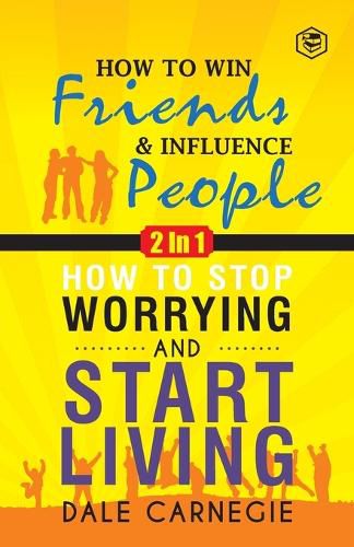 Cover image for Dale Carnegie (2In1): How To Win Friends & Influence People and How To Stop Worrying & Start Living