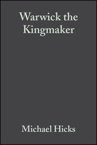 Cover image for Warwick the Kingmaker