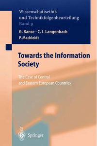 Cover image for Towards the Information Society: The Case of Central and Eastern European Countries