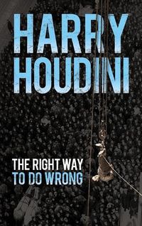 Cover image for The Right Way to Do Wrong