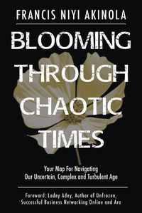 Cover image for Blooming Through Chaotic Times