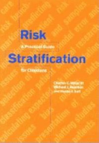 Cover image for Risk Stratification: A Practical Guide for Clinicians