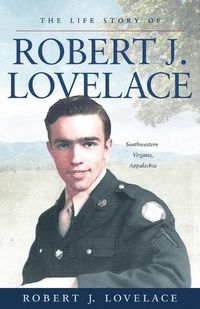 Cover image for The Life Story of Robert J. Lovelace