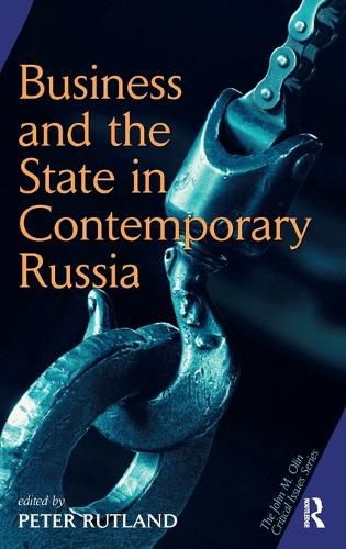 Business And State In Contemporary Russia