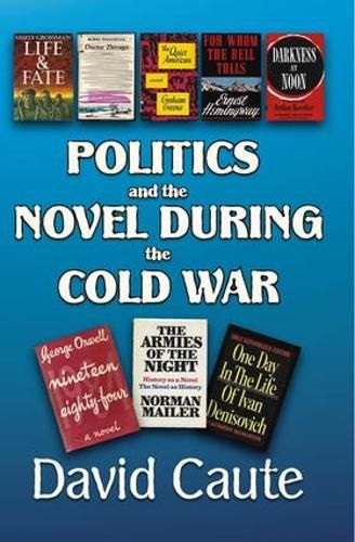 Cover image for POLITICS and the NOVEL DURING the COLD WAR
