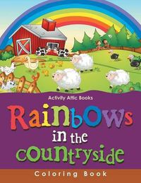 Cover image for Rainbows in the Countryside Coloring Book