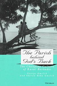 Cover image for The Parish behind God's Back: The Changing Culture of Rural Barbados