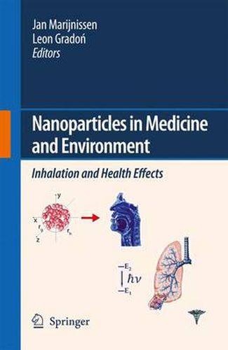 Cover image for Nanoparticles in medicine and environment: Inhalation and health effects