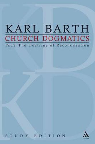 Cover image for Church Dogmatics Study Edition 28: The Doctrine of Reconciliation IV.3.2 A 70-71