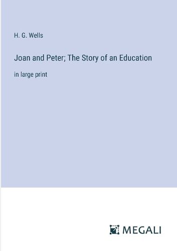 Cover image for Joan and Peter; The Story of an Education