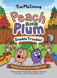 Cover image for Peach and Plum: Double Trouble! (a Graphic Novel)
