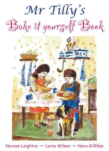 Cover image for Mr Tilly's Bake it yourself Book