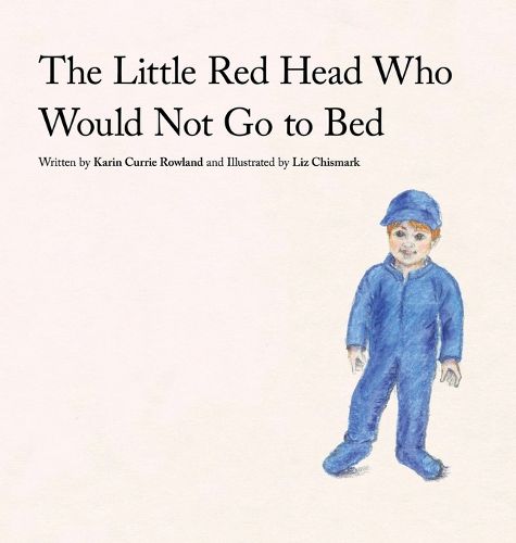 Cover image for The Little Red Head Who Would Not Go to Bed