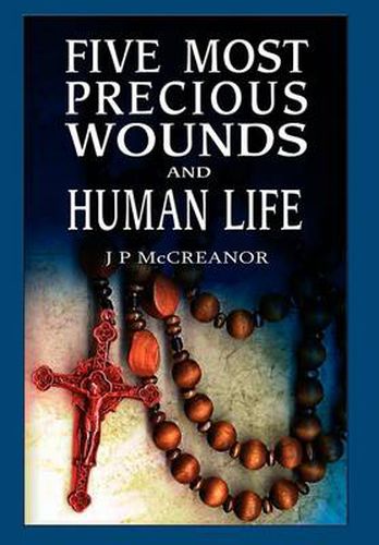 Cover image for Five Most Precious Wounds and Human Life